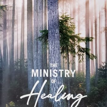 The Ministry of Healing, by Ellen G. White